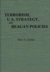 Terrorism, U.S. Strategy, and Reagan Policies - Book