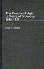 The Coming of Age of Political Economy, 1815-1825 - Book