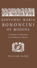 Giovanni Maria Bononcini of Modena : A Chapter in Baroque Instrumental Music - Book