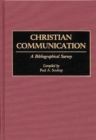 Christian Communication : A Bibliographical Survey - Book