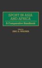 Sport in Asia and Africa : A Comparative Handbook - Book