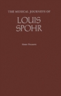 The Musical Journeys of Louis Spohr - Book