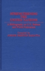 Strengthening the United Nations : A Bibliography on U.N. Reform and World Federalism - Book
