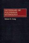 Dictionary of Polynesian Mythology - Book