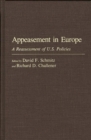 Appeasement in Europe : A Reassessment of U.S. Policies - Book