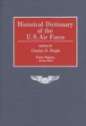 Historical Dictionary of the U.S. Air Force - Book