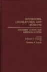 Governors, Legislatures, and Budgets : Diversity Across the American States - Book
