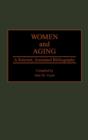 Women and Aging : A Selected, Annotated Bibliography - Book