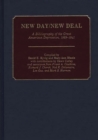 New Day/New Deal : A Bibliography of the Great American Depression, 1929-1941 - Book