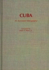 Cuba : An Annotated Bibliography - Book