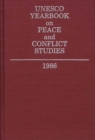 Unesco Yearbook on Peace and Conflict Studies 1986 - Book