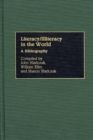 Literacy/Illiteracy in the World : A Bibliography - Book