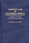Common Law in Southern Africa : Conflict of Laws and Torts Precedents - Book
