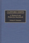 Clifford Odets : A Research and Production Sourcebook - Book