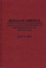 Modular America : Cross-cultural Perspectives on the Emergence of an American Way - Book
