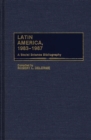 Latin America, 1983-1987 : A Social Science Bibliography - Book