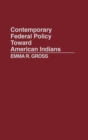 Contemporary Federal Policy Toward American Indians - Book