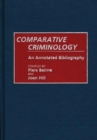 Comparative Criminology : An Annotated Bibliography - Book