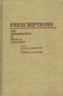 Prescriptions : The Dissemination of Medical Authority - Book