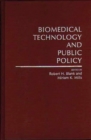 Biomedical Technology and Public Policy - Book