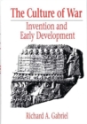 The Culture of War : Invention and Early Development - Book