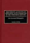 First-Person Accounts of Genocidal Acts Committed in the Twentieth Century : An Annotated Bibliography - Book