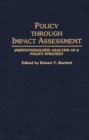 Policy Through Impact Assessment : Institutionalized Analysis as a Policy Strategy - Book