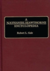A Nathaniel Hawthorne Encyclopedia - Book