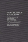 From Erasmus to Tolstoy : The Peace Literature of Four Centuries Jacob ter Meulen's Bibliographies of the Peace Movement before 1899 - Book