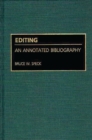 Editing : An Annotated Bibliography - Book