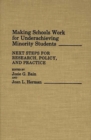 Making Schools Work for Underachieving Minority Students : Next Steps for Research, Policy, and Practice - Book