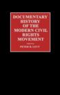 Documentary History of the Modern Civil Rights Movement - Book