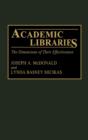 Academic Libraries : The Dimensions of Their Effectiveness - Book
