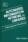 Automated Information Retrieval in Libraries : A Management Handbook - Book
