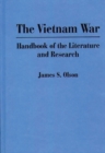 The Vietnam War : Handbook of the Literature and Research - Book