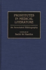 Prostitutes in Medical Literature : An Annotated Bibliography - Book