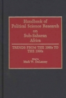 Handbook of Political Science Research on Sub-Saharan Africa : Trends from the 1960s to the 1990s - Book