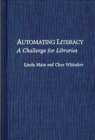 Automating Literacy : A Challenge for Libraries - Book