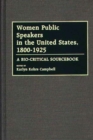 Women Public Speakers in the United States, 1800-1925 : A Bio-Critical Sourcebook - Book