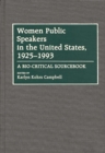 Women Public Speakers in the United States, 1925-1993 : A Bio-Critical Sourcebook - Book