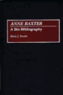 Anne Baxter : A Bio-Bibliography - Book