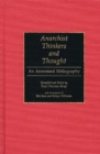 Anarchist Thinkers and Thought : An Annotated Bibliography - Book
