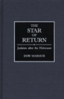 The Star of Return : Judaism After the Holocaust - Book