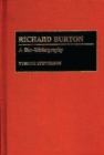 Richard Burton : A Bio-Bibliography - Book
