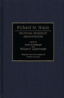 Richard M. Nixon : Politician, President, Administrator - Book