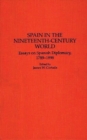 Spain in the Nineteenth-century World : Essays on Spanish Diplomacy, 1789-1898 - Book