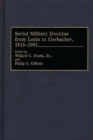 Soviet Military Doctrine from Lenin to Gorbachev, 1915-1991 - Book
