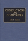Conductors on Composers - Book