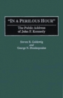 In a Perilous Hour : The Public Address of John F. Kennedy - Book