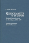 Schoolmaster to an Empire : Richard Henry Brunton in Meiji Japan, 1868-1876 - Book